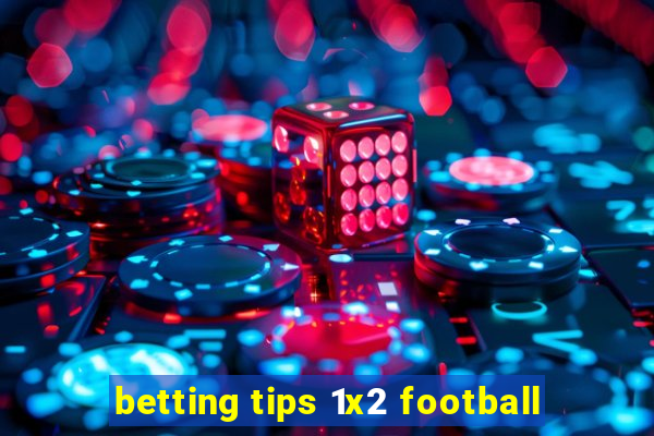 betting tips 1x2 football